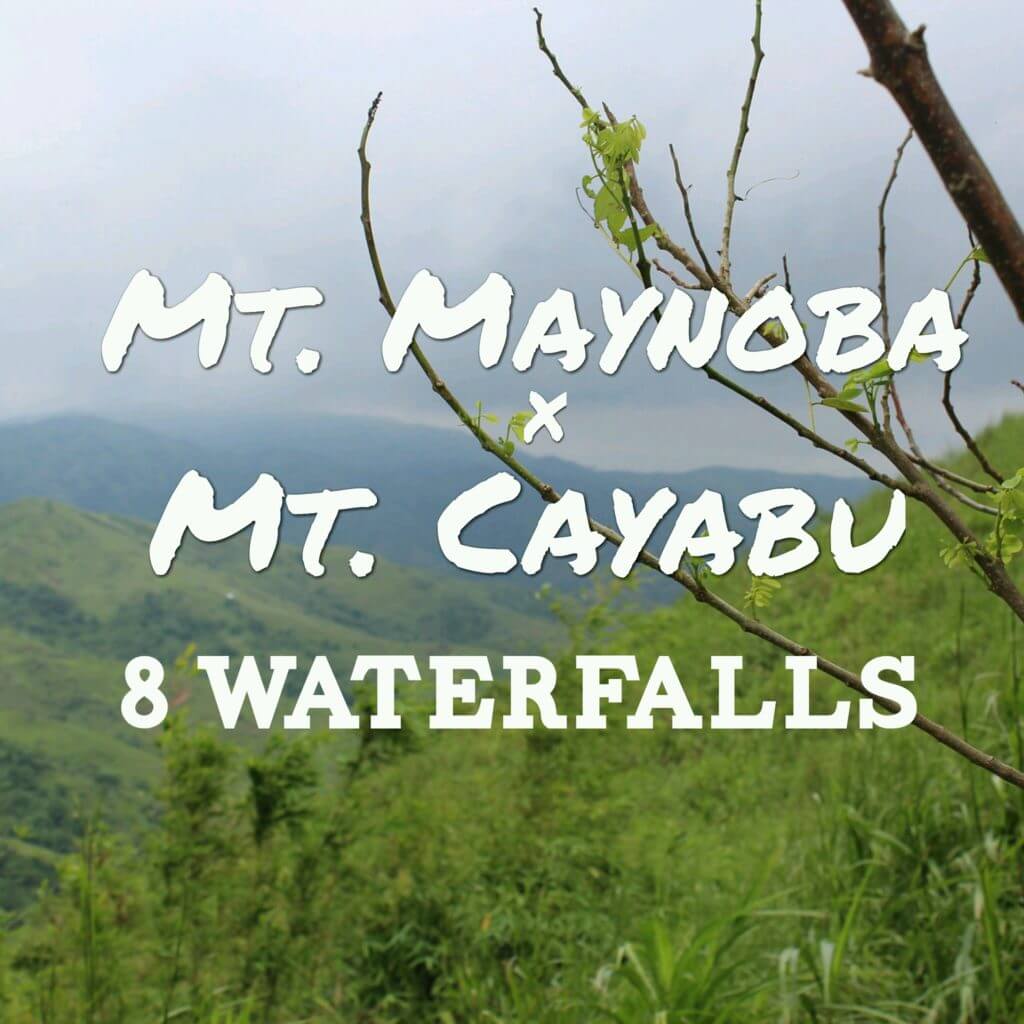 Mt. Maynoba Climb Travel Guide